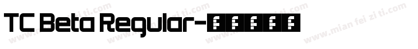 TC Beta Regular字体转换